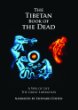 The Tibetan Book of the Dead by 